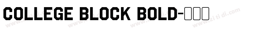 College Block Bold字体转换 College Block Bold字体转换